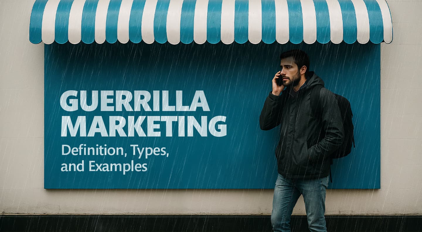 What is Guerrilla Marketing? Definition, types and examples