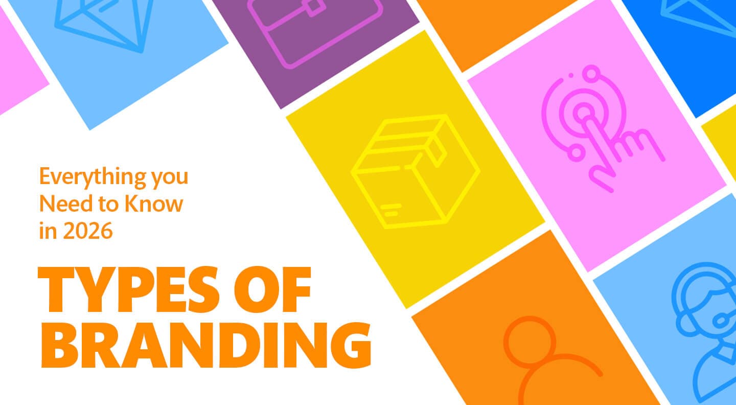 Types of Branding: Everything You Need to Know in 2026