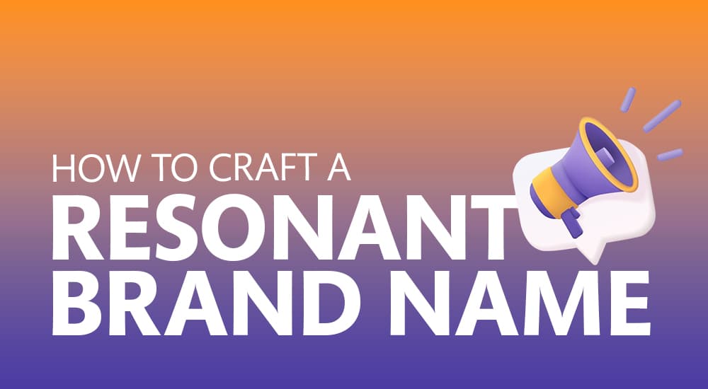 How to Create Brand Name: Craft a Resonant Brand Name